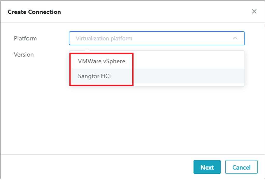 Create Connection: select VMWare vSphere or Sangfor HCI platform