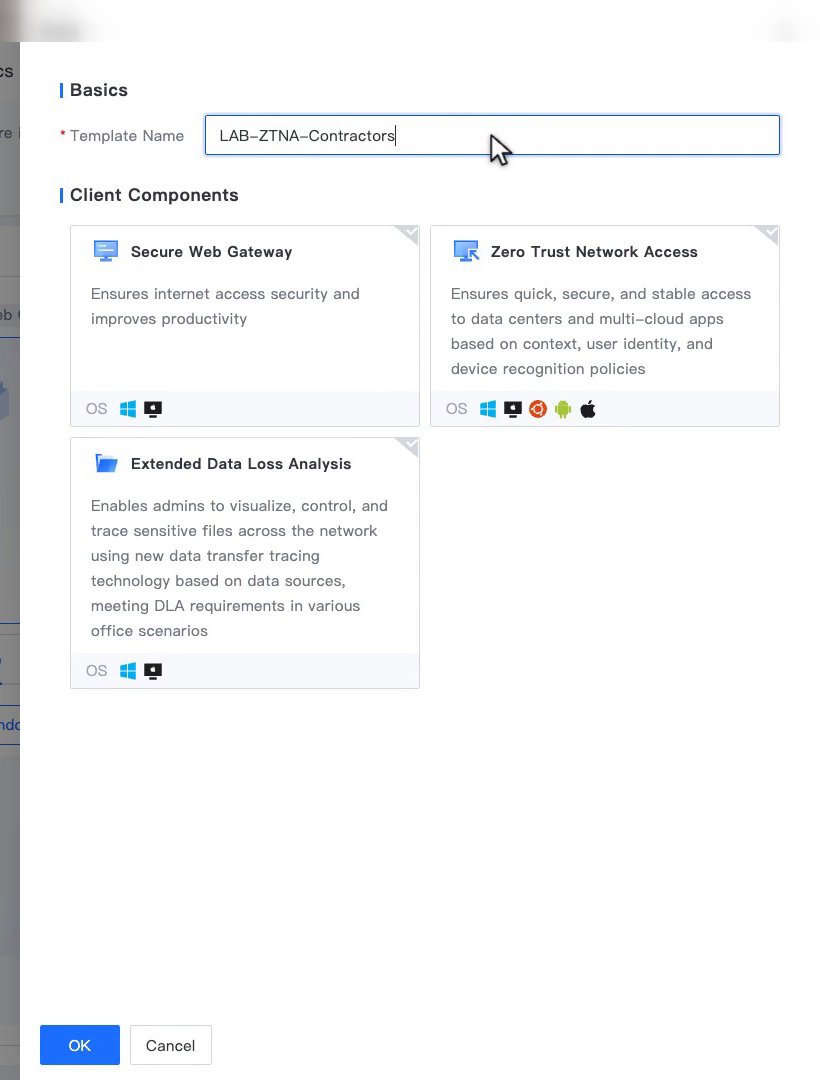 หน้าต่าง Add Template แสดงช่อง Template Name และ Client Components ได้แก่ Secure Web Gateway, Zero Trust Network Access และ Extended Data Loss Analysis พร้อมไอคอนระบบปฏิบัติการ