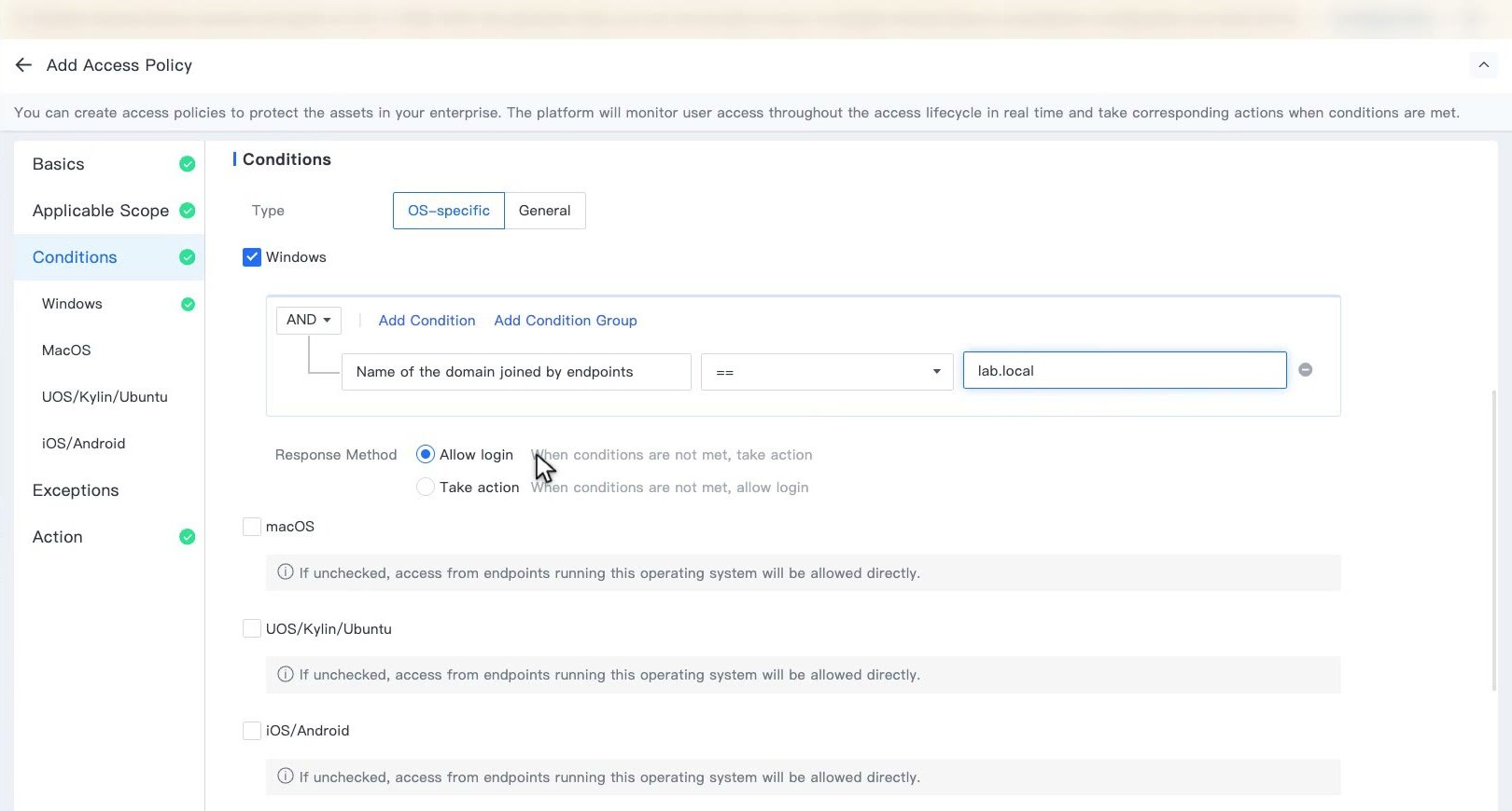 ส่วน Conditions ตั้ง Name of the domain joined by endpoints เท่ากับชื่อ Domain และ Response Method เป็น Allow login