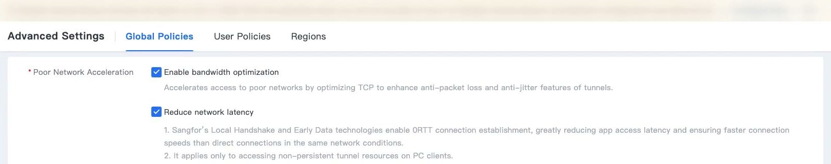 แท็บ Global Policies ตัวเลือก Enable bandwidth optimization และ Reduce network latency