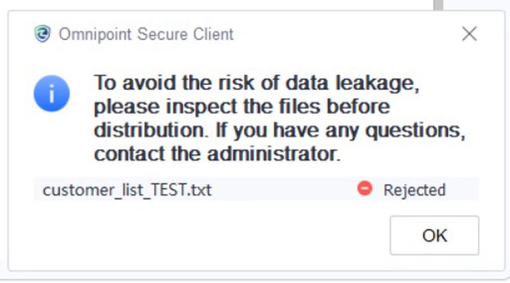 ข้อความแจ้งเตือนจาก Omnipoint Secure Client แสดงไฟล์ทดสอบที่ถูก Rejected