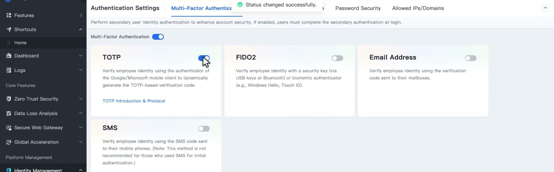 แท็บ Multi-Factor Authentication เปิดสวิตช์หลักแล้ว แสดงการ์ด TOTP, FIDO2, Email Address และ SMS พร้อมข้อความ Status changed successfully