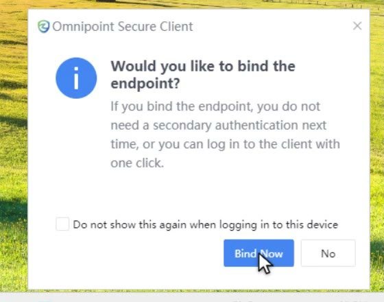 หน้าต่าง Omnipoint Secure Client ถาม Would you like to bind the endpoint? พร้อมปุ่ม Bind Now และ No