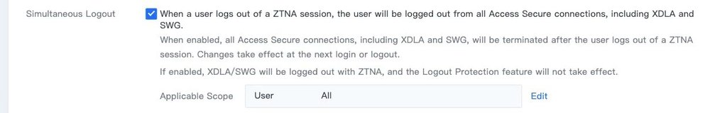 ข้อความใต้ Simultaneous Logout ระบุว่าเมื่อเปิดใช้ XDLA และ SWG จะ Logout พร้อม ZTNA และ Logout Protection จะไม่มีผล